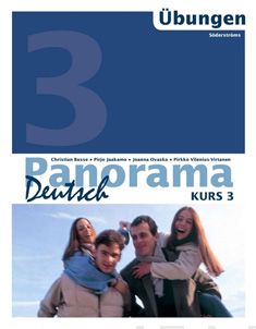 Valokuva kirjasta Christian Busse / Pirjo Jaakamo / Joanna Ovaska / Pirkko Vilenius-Virtanen Panorama Deutsch 3, kuuluu tuoteryhmään Lukiokirjat.