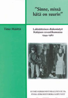 Valokuva kirjasta Timo Määttä "Sinne, missä hätä on suurin", kuuluu tuoteryhmään Uskonto raamatut.