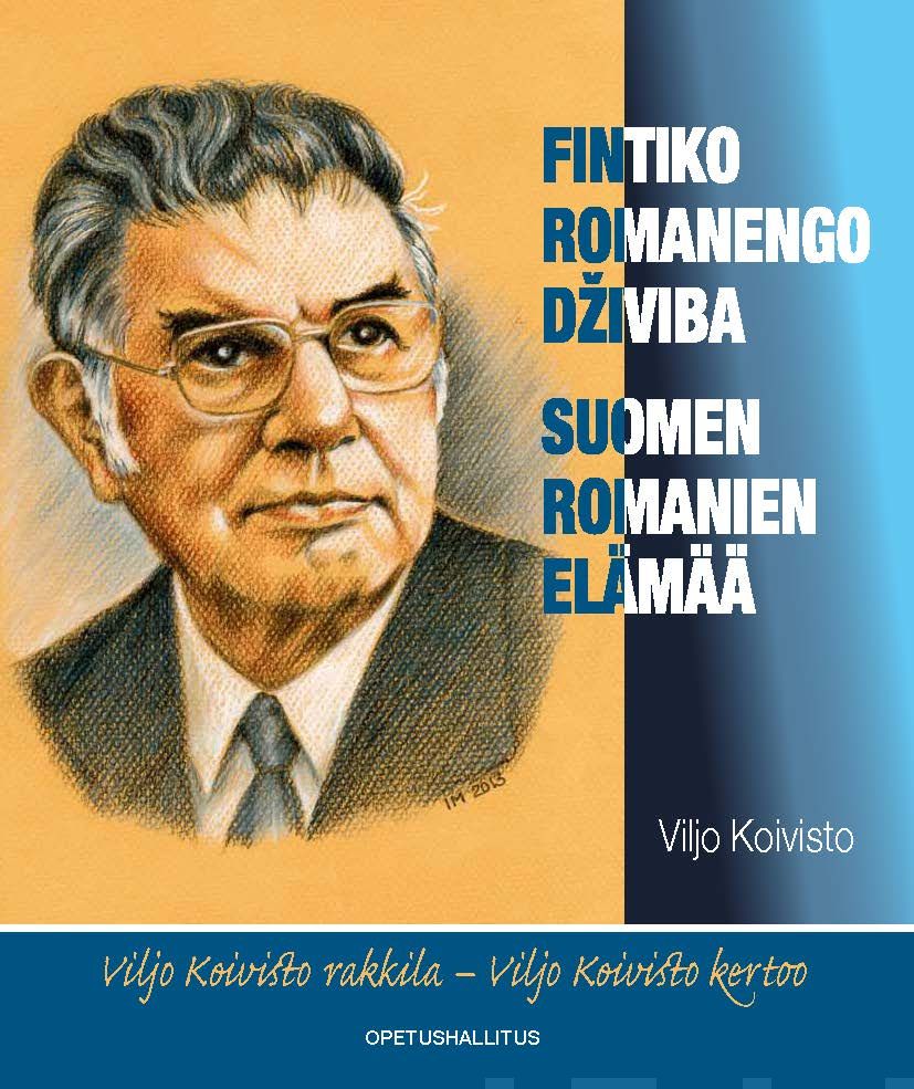 Valokuva kirjasta Viljo Koivisto Fintiko romanengo dziviba - Suomen romanien elämää, kuuluu tuoteryhmään Matkat.