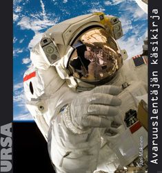 Valokuva kirjasta Jari Mäkinen Avaruuslentäjän käsikirja/Astronautiikan aakkoset, kuuluu tuoteryhmään Luonto.