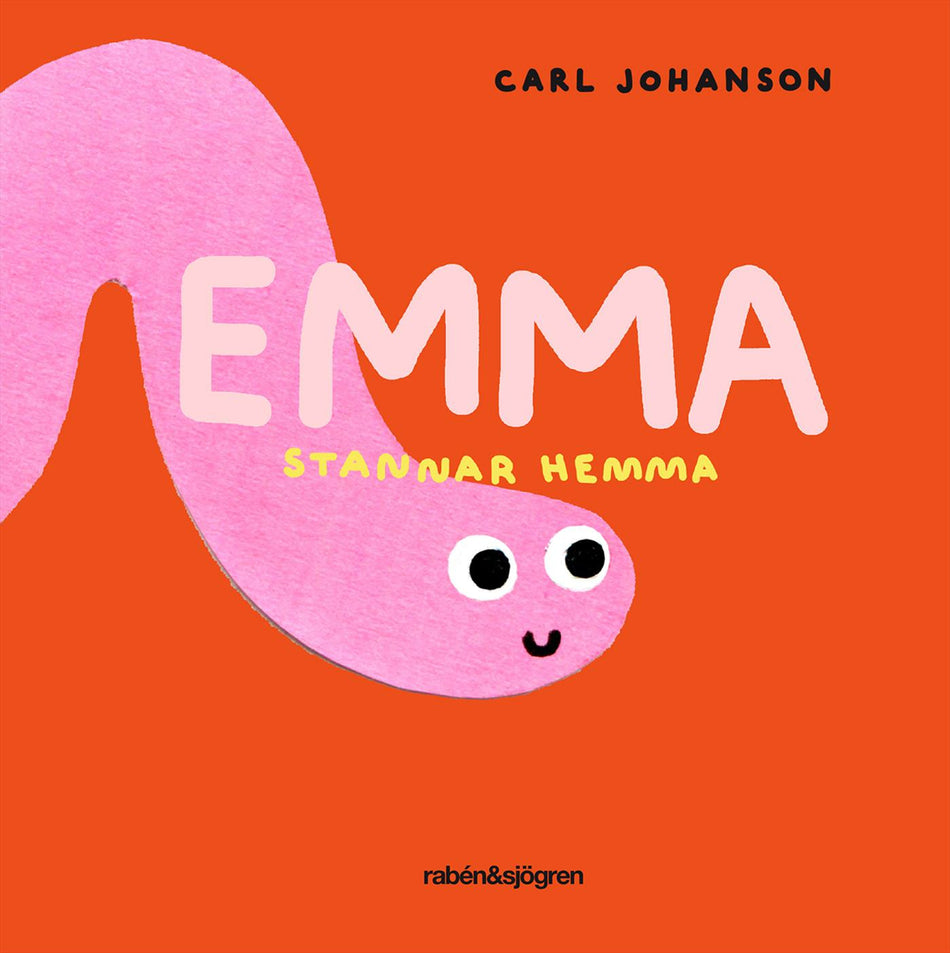 Valokuva kirjasta Carl Johanson Emma stannar hemma, kuuluu tuoteryhmään Ruots lapset nuoret ja sarjakuvat.