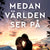 Tuotteen Medan världen ser på pikkukuva 3