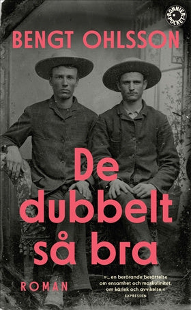 Valokuva kirjasta Bengt Ohlsson De dubbelt så bra, kuuluu tuoteryhmään Ruots kaunokirjat.