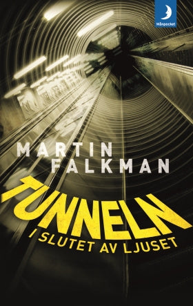 Valokuva kirjasta Martin Falkman Tunneln i slutet av ljuset, kuuluu tuoteryhmään Ruots kaunokirjat.
