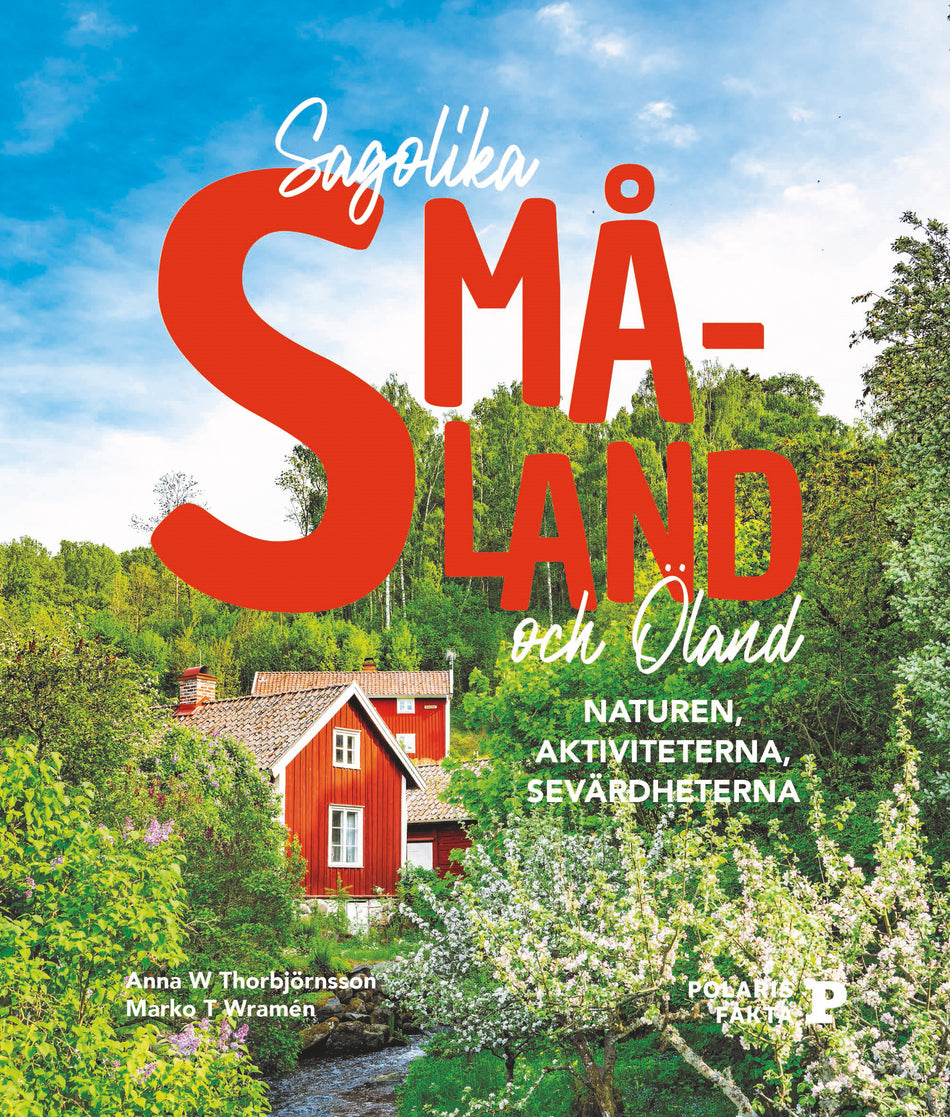 Valokuva kirjasta Marko T Wramén / Valle Westesson / Anna W. Thorbjörnsson / Anna W Thorbjörnsson / Marko T. Wramén Sagolika Småland och Öland : naturen, aktiviteterna, sevärdheterna, kuuluu tuoteryhmään Ruots harrasteet taide.
