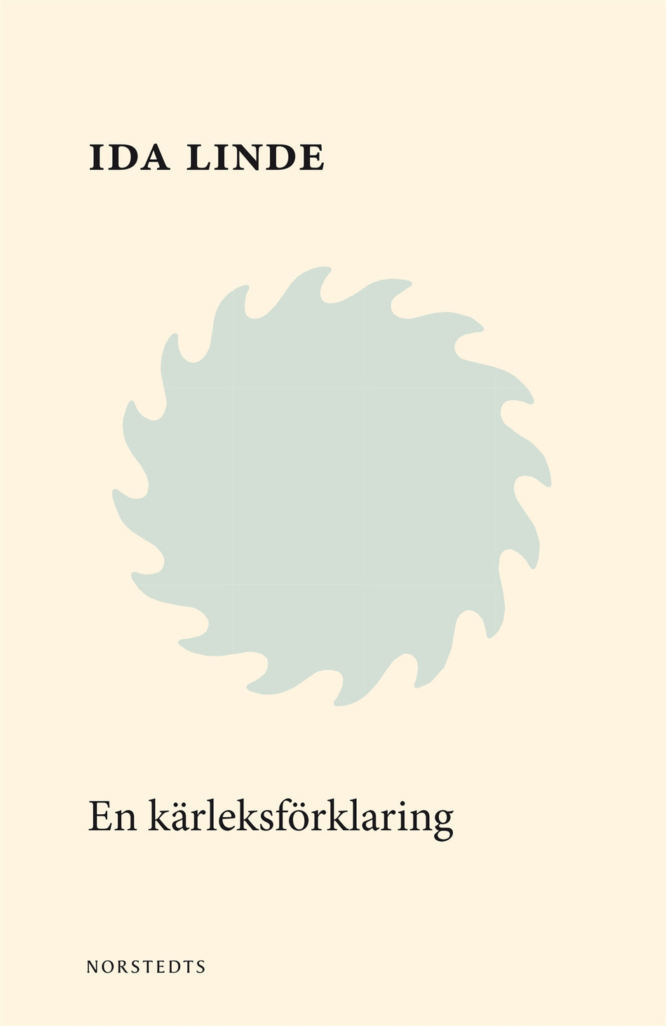 Valokuva kirjasta Ida Linde En kärleksförklaring, kuuluu tuoteryhmään Ruots kaunokirjat.