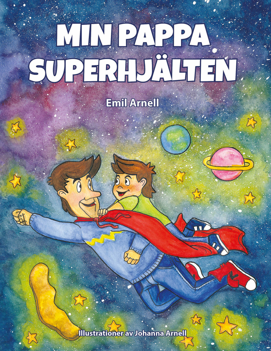 Valokuva kirjasta Emil Arnell Min pappa superhjälten, kuuluu tuoteryhmään Ruots lapset nuoret ja sarjakuvat.