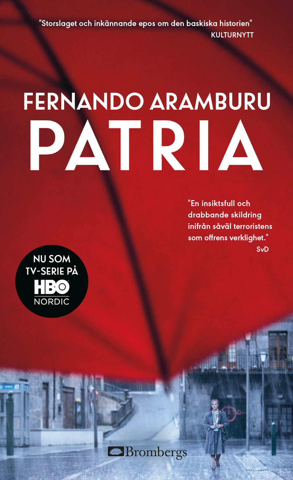 Valokuva kirjasta Fernando Aramburu Patria, kuuluu tuoteryhmään Ruots kaunokirjat.