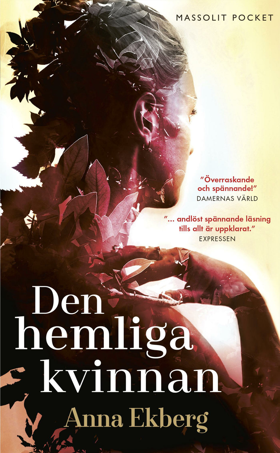 Valokuva kirjasta Anna Ekberg Den hemliga kvinnan, kuuluu tuoteryhmään Ruots kaunokirjat.