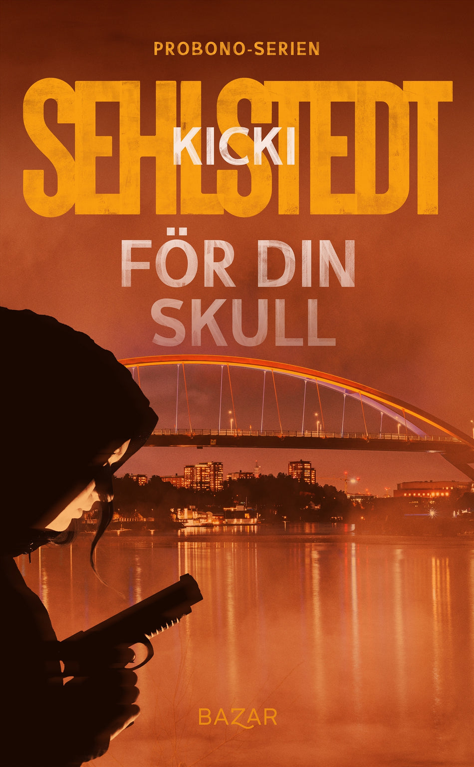 Valokuva kirjasta Kicki Sehlstedt För din skull, kuuluu tuoteryhmään Ruots kaunokirjat.