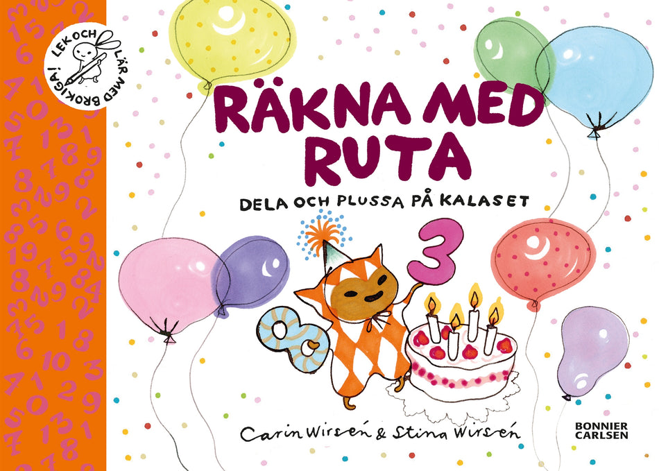 Valokuva kirjasta Carin Wirsén / Stina Wirsén Räkna med Ruta : dela och plussa på kalaset, kuuluu tuoteryhmään Ruots lapset nuoret ja sarjakuvat.