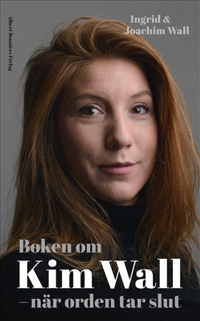Valokuva kirjasta Ingrid Wall / Joachim Wall Boken om Kim Wall : när orden tar slut, kuuluu tuoteryhmään Ruots muu tieto.