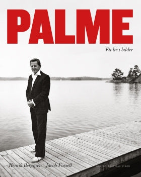 Valokuva kirjasta Henrik Berggren / Jacob Forsell Palme : ett liv i bilder, kuuluu tuoteryhmään Ruots muu tieto.