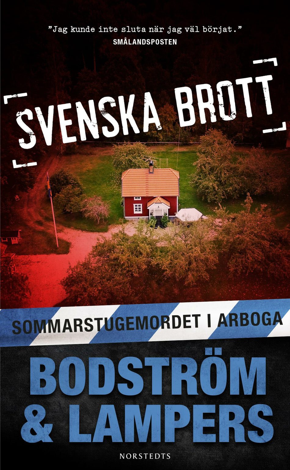 Valokuva kirjasta Thomas Bodström / Lars Olof Lampers Sommarstugemordet i Arboga, kuuluu tuoteryhmään Ruots muu tieto.