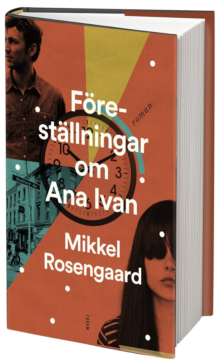 Valokuva kirjasta Mikkel Rosengaard Föreställningar om Ana Ivan, kuuluu tuoteryhmään Ruots kaunokirjat.