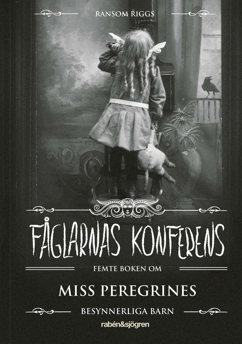 Valokuva kirjasta Ransom Riggs Fåglarnas konferens, kuuluu tuoteryhmään Ruots lapset nuoret ja sarjakuvat.