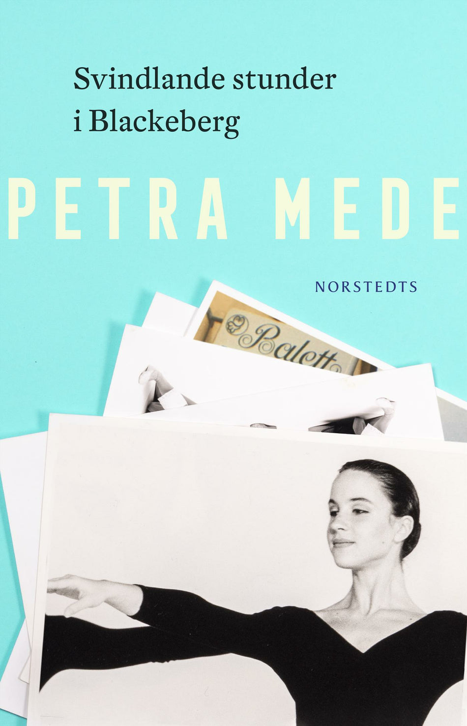 Valokuva kirjasta Petra Mede Svindlande stunder i Blackeberg, kuuluu tuoteryhmään Ruots muu tieto.