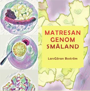 Valokuva kirjasta LarsGöran Boström Matresan genom Småland, kuuluu tuoteryhmään Ruots harrasteet taide.