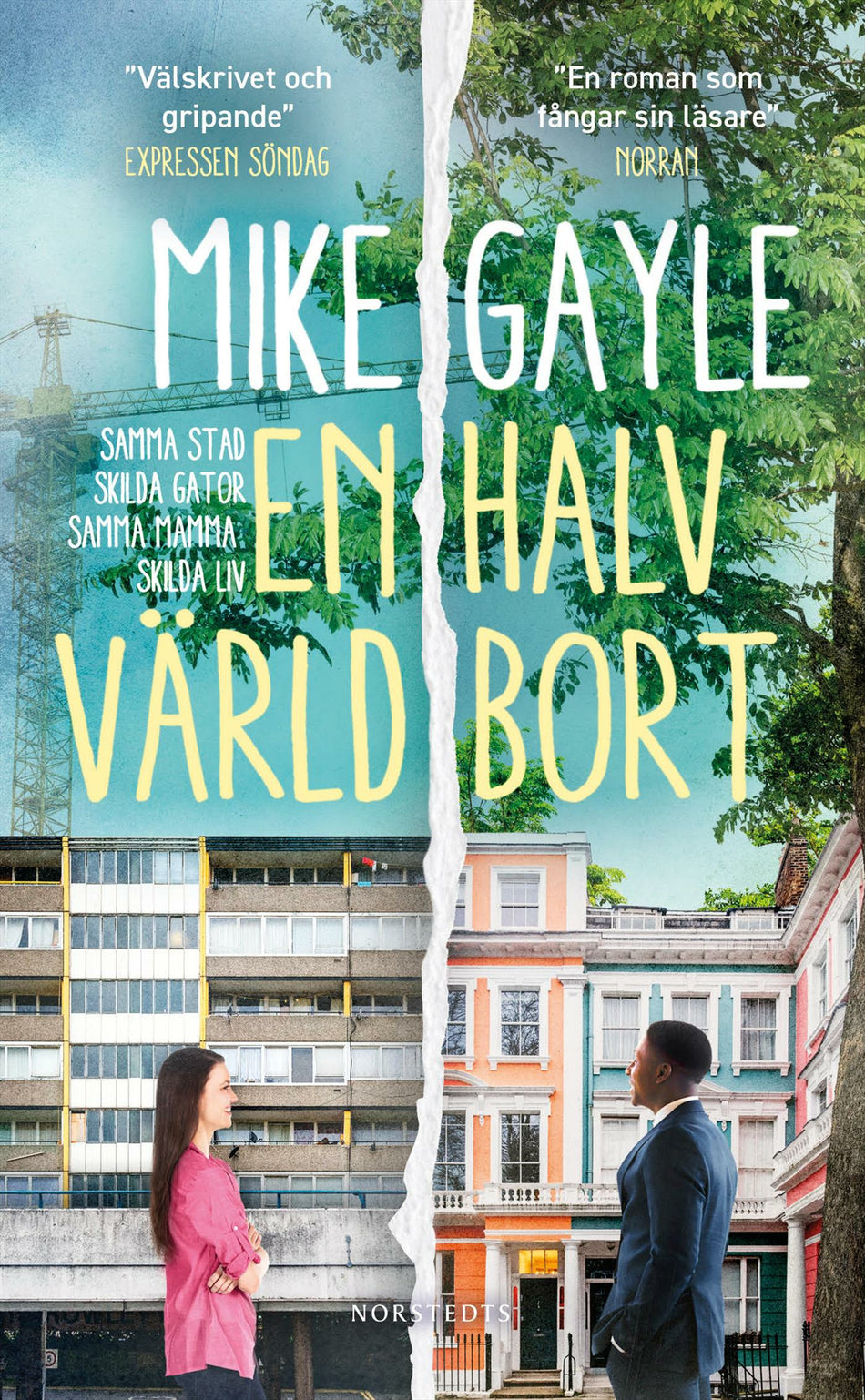 Valokuva kirjasta Mike Gayle En halv värld bort, kuuluu tuoteryhmään Ruots kaunokirjat.