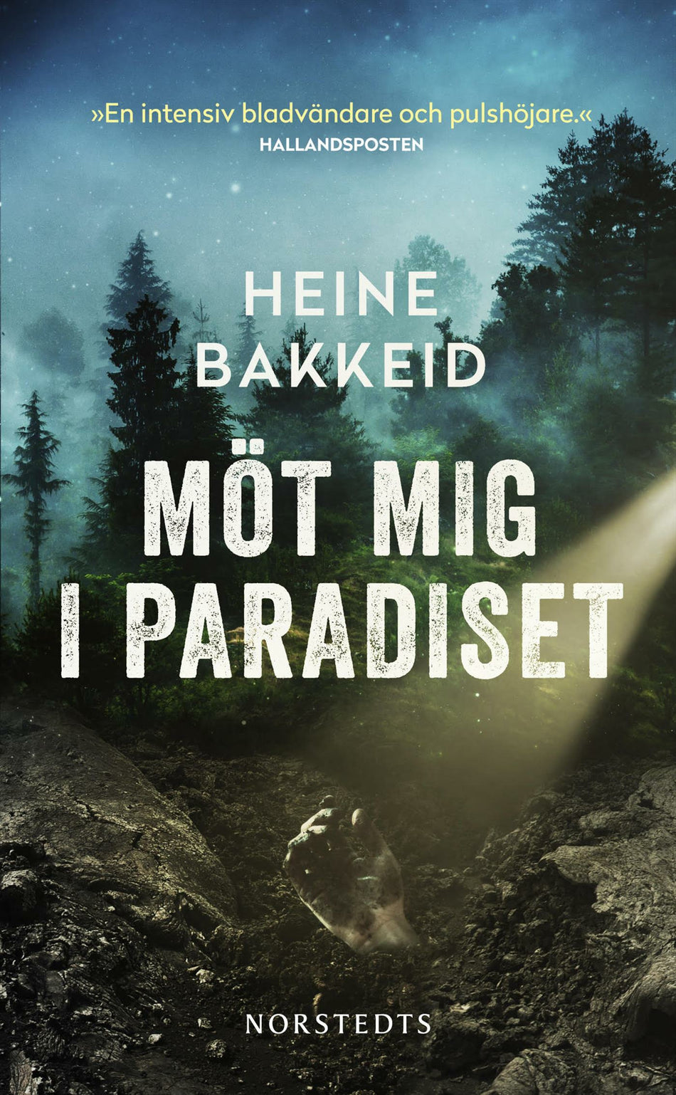 Valokuva kirjasta Heine Bakkeid Möt mig i paradiset, kuuluu tuoteryhmään Ruots kaunokirjat.