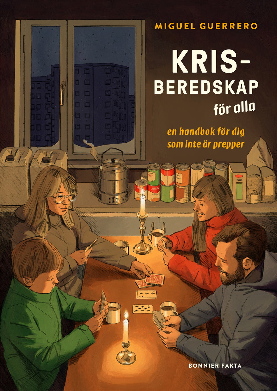 Valokuva kirjasta Miguel Guerrero Krisberedskap för alla : en handbok för dig som inte är prepper, kuuluu tuoteryhmään Ruots muu tieto.