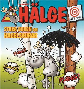 Valokuva kirjasta Lars Mortimer Stora boken om hagelskurar, kuuluu tuoteryhmään Ruots lapset nuoret ja sarjakuvat.