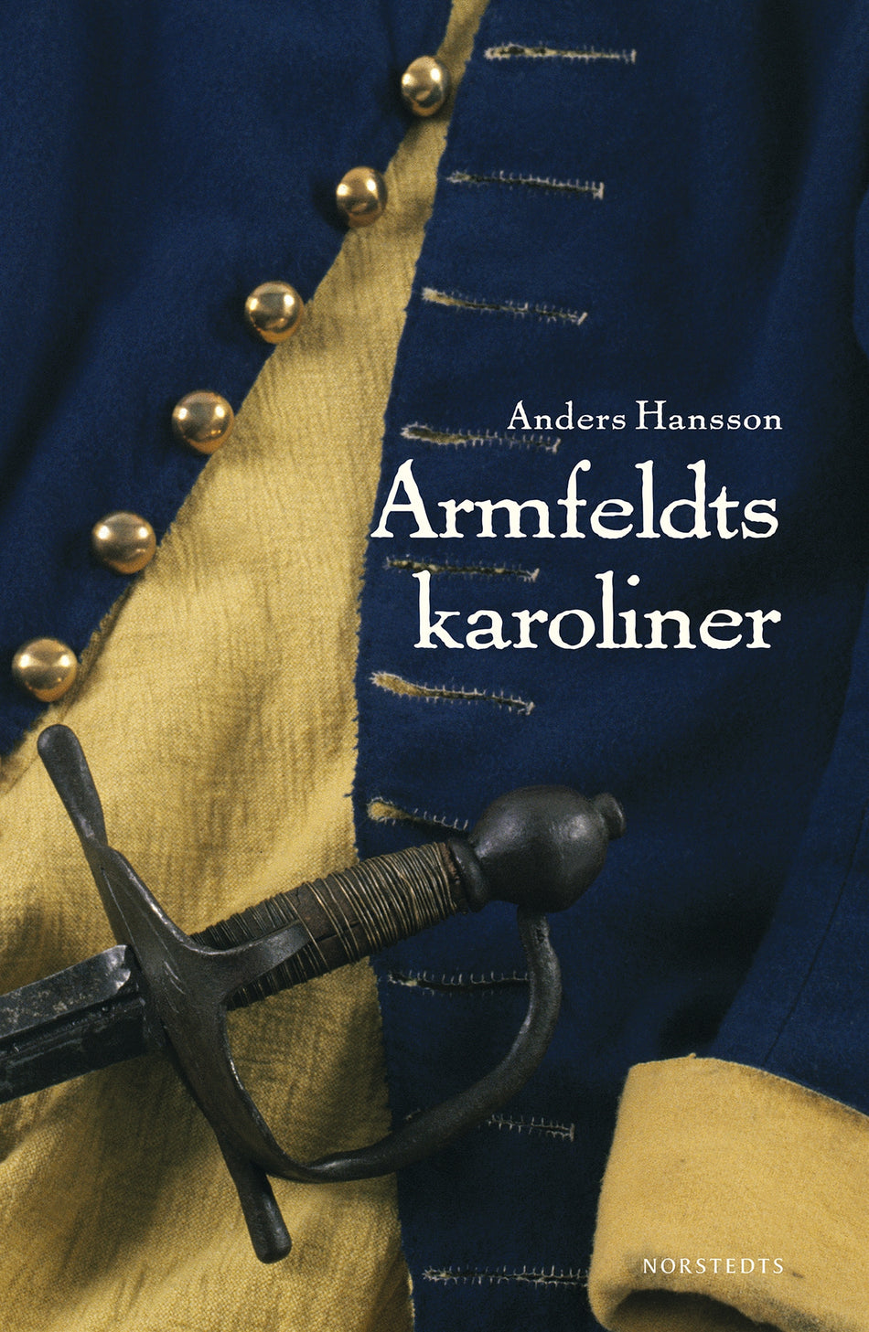 Valokuva kirjasta Anders Hansson Armfeldts karoliner, kuuluu tuoteryhmään Ruots muu tieto.