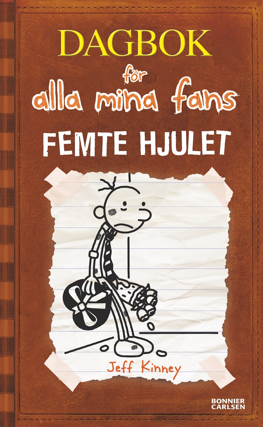Valokuva kirjasta Jeff Kinney Femte hjulet, kuuluu tuoteryhmään Ruots lapset nuoret ja sarjakuvat.