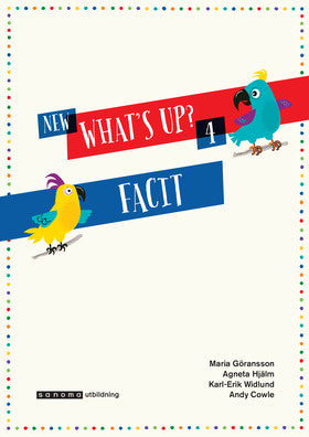 Valokuva kirjasta Maria Göransson / Agneta Hjälm / Karl-Erik Widlund / Andy Cowle New What´s up? 4 Facit, kuuluu tuoteryhmään Ruots lapset nuoret ja sarjakuvat.