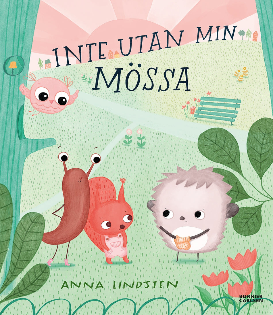Valokuva kirjasta Anna Lindsten Inte utan min mössa, kuuluu tuoteryhmään Ruots lapset nuoret ja sarjakuvat.