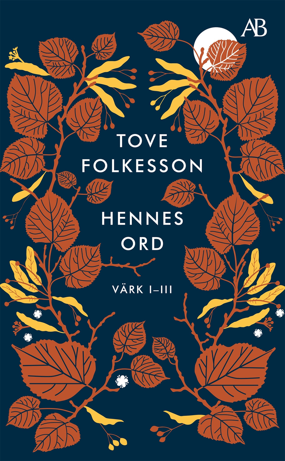 Valokuva kirjasta Tove Folkesson Hennes ord : värk I–III, kuuluu tuoteryhmään Ruots kaunokirjat.