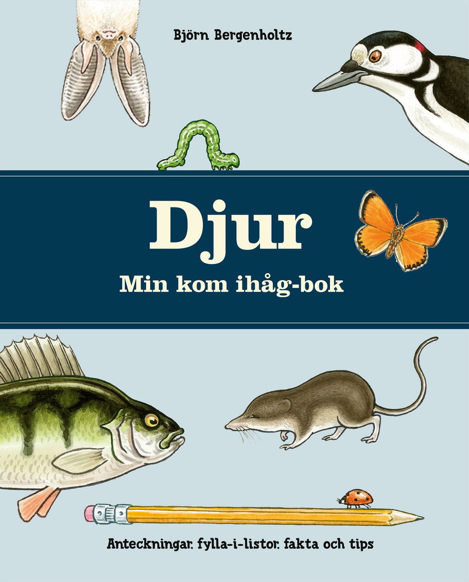 Valokuva kirjasta Björn Bergenholtz Djur  Min kom ihåg-bok : anteckningar, fylla-i-listor, fakta och tips, kuuluu tuoteryhmään Ruots lapset nuoret ja sarjakuvat.