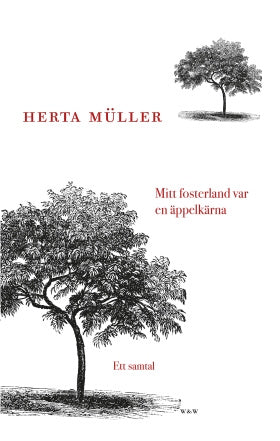 Valokuva kirjasta Herta Müller Mitt fosterland var en äppelkärna : ett samtal med Angelika Klammer, kuuluu tuoteryhmään Ruots muu tieto.