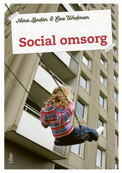 Valokuva kirjasta Nina Bodén / Eva Wedman Social omsorg 1 Fakta och uppgifter, kuuluu tuoteryhmään Ruots lapset nuoret ja sarjakuvat.