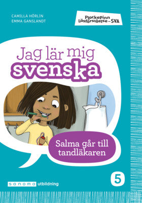 Valokuva kirjasta Camilla Hörlin Plockepinn - Jag lär mig svenska Salma går till tandläkaren, kuuluu tuoteryhmään Ruots lapset nuoret ja sarjakuvat.