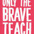 Tuotteen Vykort: Only the brave teach, 5-pack pikkukuva 3
