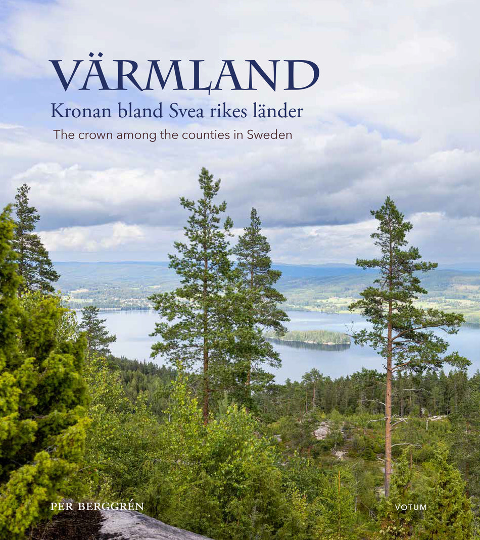 Valokuva kirjasta Per Berggrén Värmland : kronan bland Svea rikes länder / The crown among the counties of Sweden, kuuluu tuoteryhmään Ruots harrasteet taide.