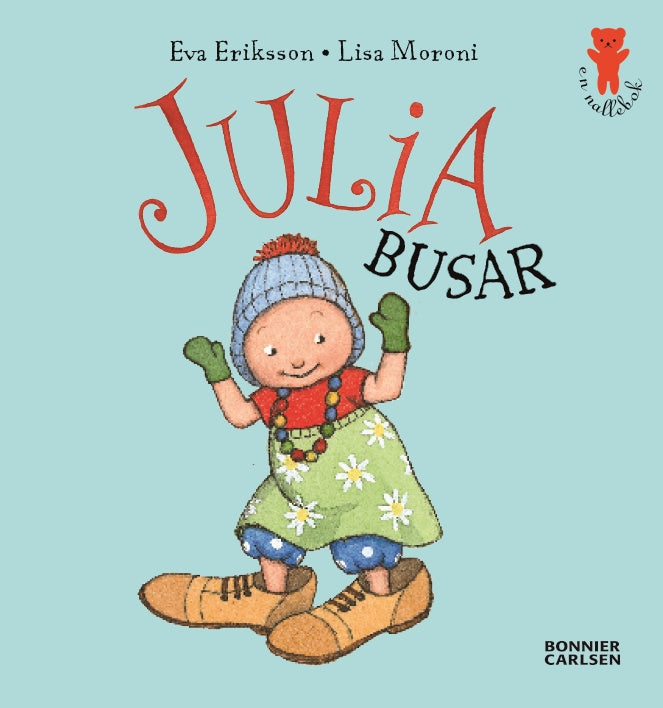 Valokuva kirjasta Lisa Moroni / Eva Eriksson Julia busar, kuuluu tuoteryhmään Ruots lapset nuoret ja sarjakuvat.