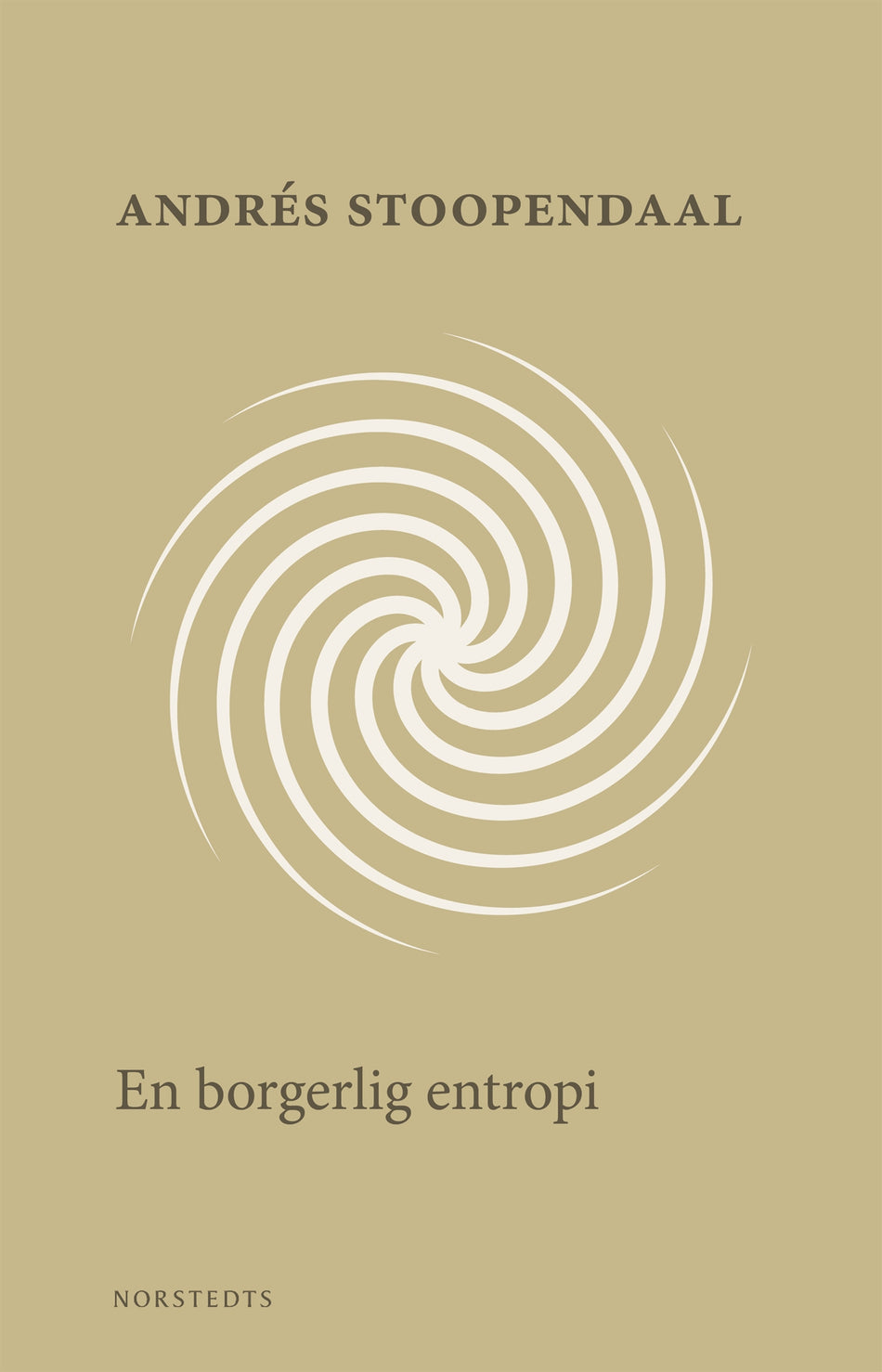Valokuva kirjasta Andrés Stoopendaal En borgerlig entropi, kuuluu tuoteryhmään Ruots muu tieto.