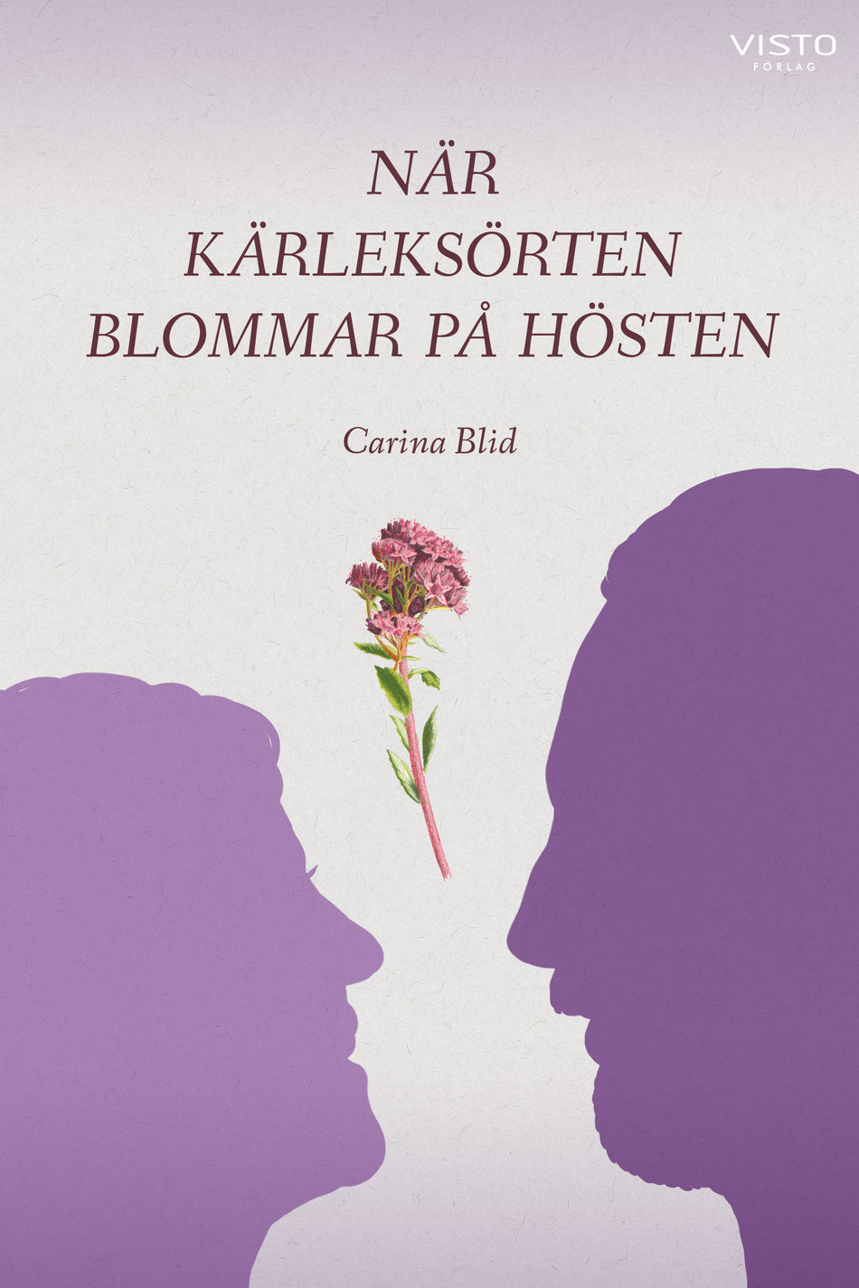 Valokuva kirjasta Carina Blid När kärleksörten blommar på hösten, kuuluu tuoteryhmään Ruots kaunokirjat.