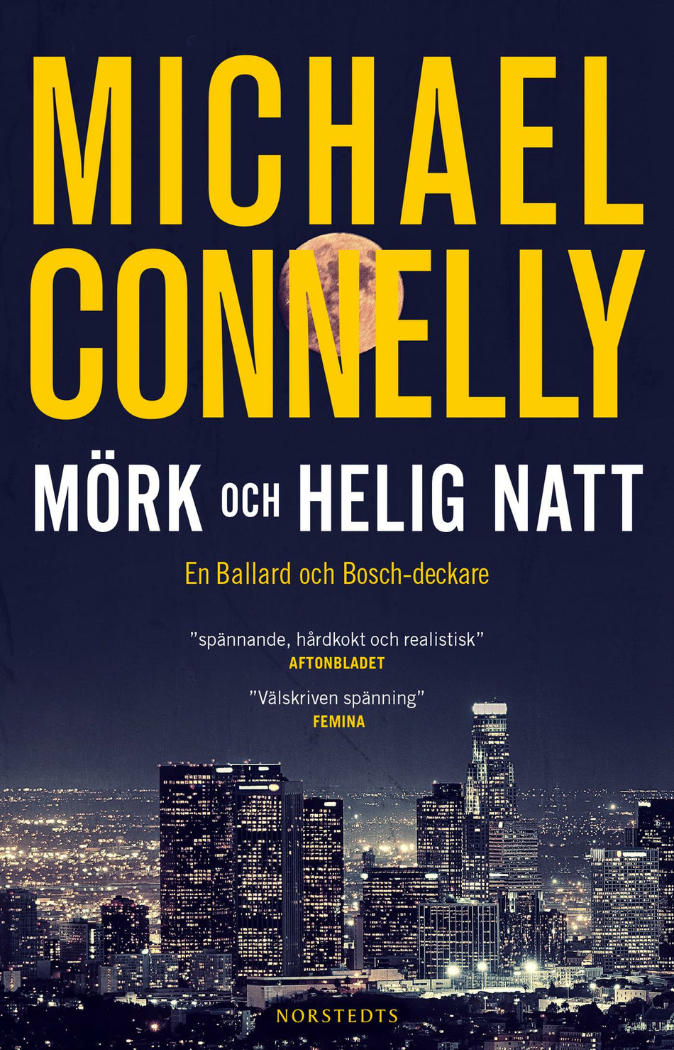 Valokuva kirjasta Michael Connelly Mörk och helig natt, kuuluu tuoteryhmään Ruots kaunokirjat.