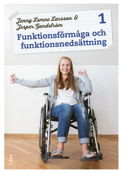 Valokuva kirjasta Jenny Lemne Larsson / Jesper Sandström Funktionsförmåga och funktionsnedsättning 1 Fakta och uppgifter, kuuluu tuoteryhmään Ruots lapset nuoret ja sarjakuvat.