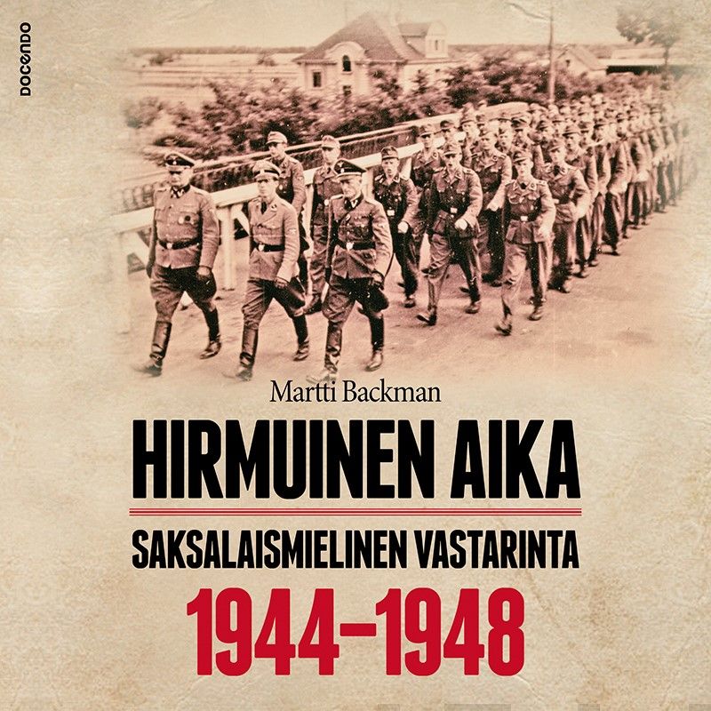 Valokuva kirjasta Martti Backman Hirmuinen aika, kuuluu tuoteryhmään Äänikirjat tieto.