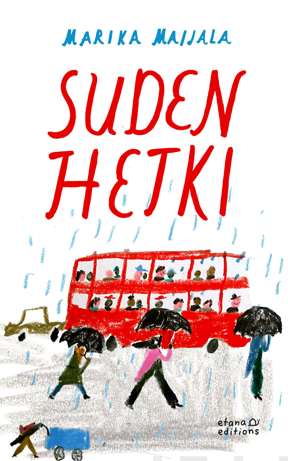 Valokuva kirjasta Marika Maijala Suden hetki, kuuluu tuoteryhmään Lasten kuvakirjat.