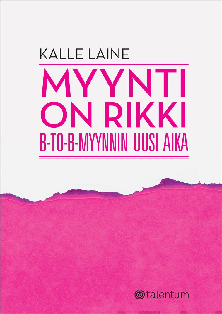 Valokuva kirjasta Kalle Laine Myynti on rikki, kuuluu tuoteryhmään E-kirjat tieto.