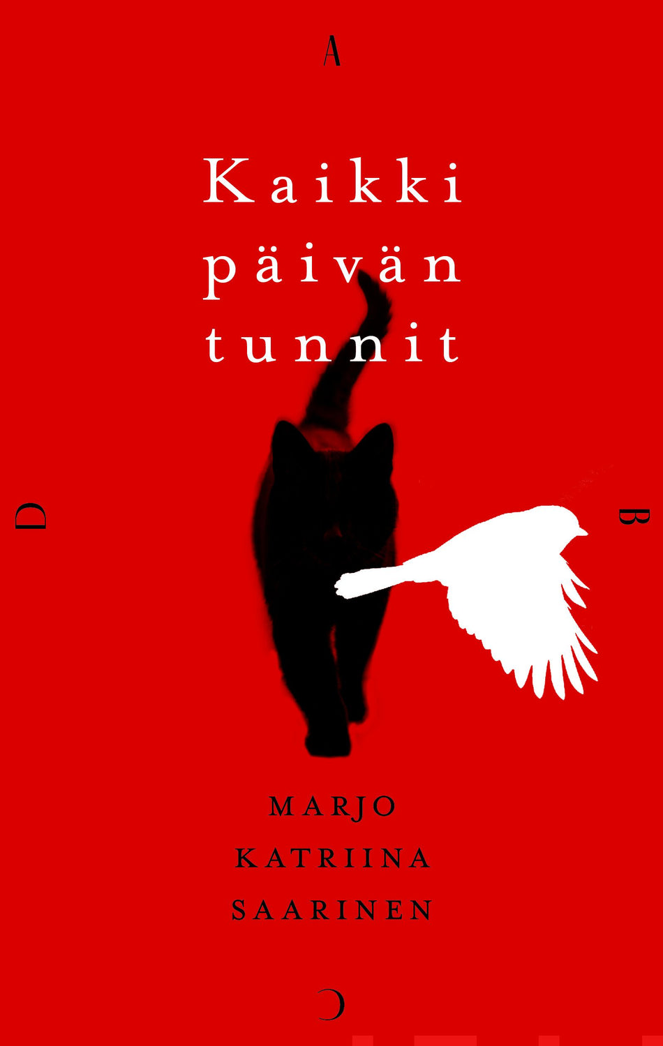Valokuva kirjasta Marjo Saarinen / Marjo Katriina Saarinen Kaikki päivän tunnit, kuuluu tuoteryhmään Muut kaunokirjat.