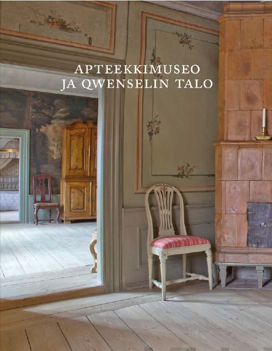 Valokuva kirjasta Tuula Hänninen / Johanna Viitaharju / Jukka Vornanen Apteekkimuseo ja Qwenselin talo, kuuluu tuoteryhmään Muut tietokirjat.