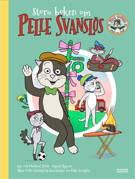 Valokuva kirjasta Gösta Knutsson / Maria Frensborg / Åsa Rönn / Michael Rönn Stora boken om Pelle Svanslös, kuuluu tuoteryhmään Ruots lapset nuoret ja sarjakuvat.