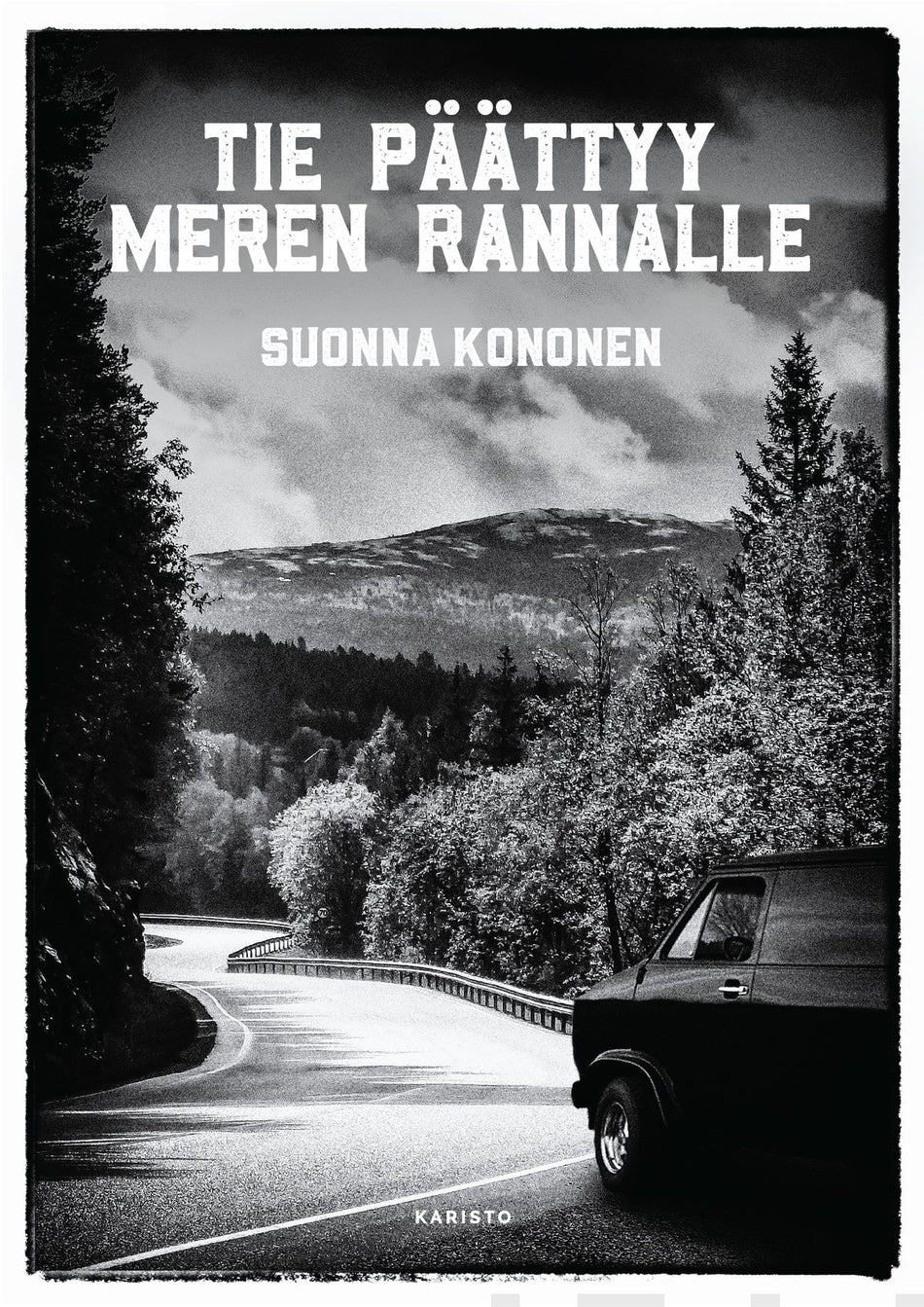 Valokuva kirjasta Suonna Kononen Tie päättyy meren rannalle, kuuluu tuoteryhmään E-kirjat kauno.