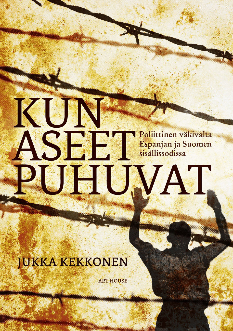 Valokuva kirjasta Jukka Kekkonen Kun aseet puhuvat, kuuluu tuoteryhmään Historia.
